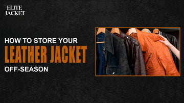 How to Store Your Leather Jacket Off-Season